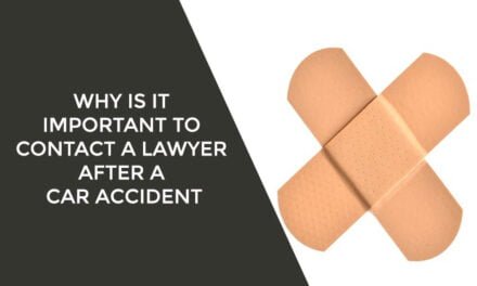 Why Is It Important To Contact A Lawyer After A Car Accident