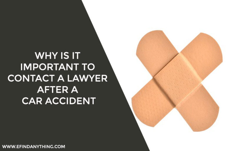 Why Is It Important To Contact A Lawyer After A Car Accident