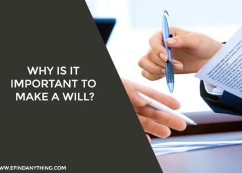 Why Is It Important To Make A Will