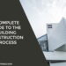 A Complete Guide To The Building Construction Process