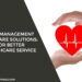 Care Management Software Solutions: For Better Healthcare Service