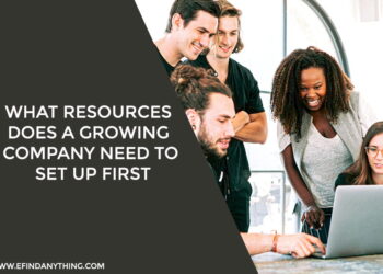 What Resources Does A Growing Company Need To Set Up First