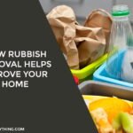 How Rubbish Removal Helps Improve Your Home