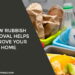 How Rubbish Removal Helps Improve Your Home