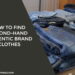 How To Find Second-Hand Authentic Brand Clothes