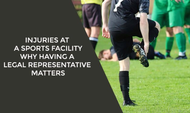 Injuries at a Sports Facility: Why Having a Legal Representative Matters