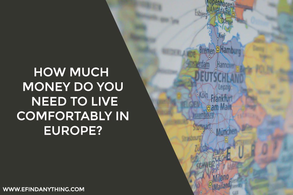 Live Comfortably In Europe