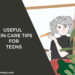 Skin Care Tips for Teens
