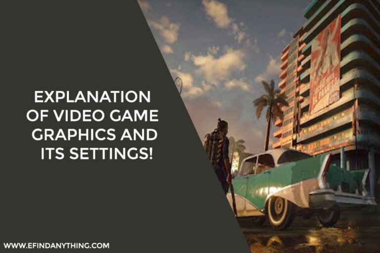 Video Game Graphics and Its Settings!