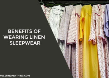Benefits of wearing linen sleepwear