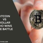 Bitcoin Vs Dollar : Who Wins The Battle