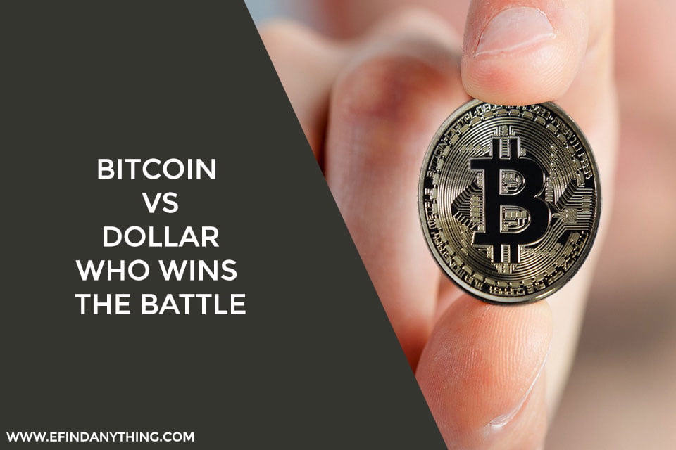 Bitcoin Vs Dollar Who Wins The Battle
