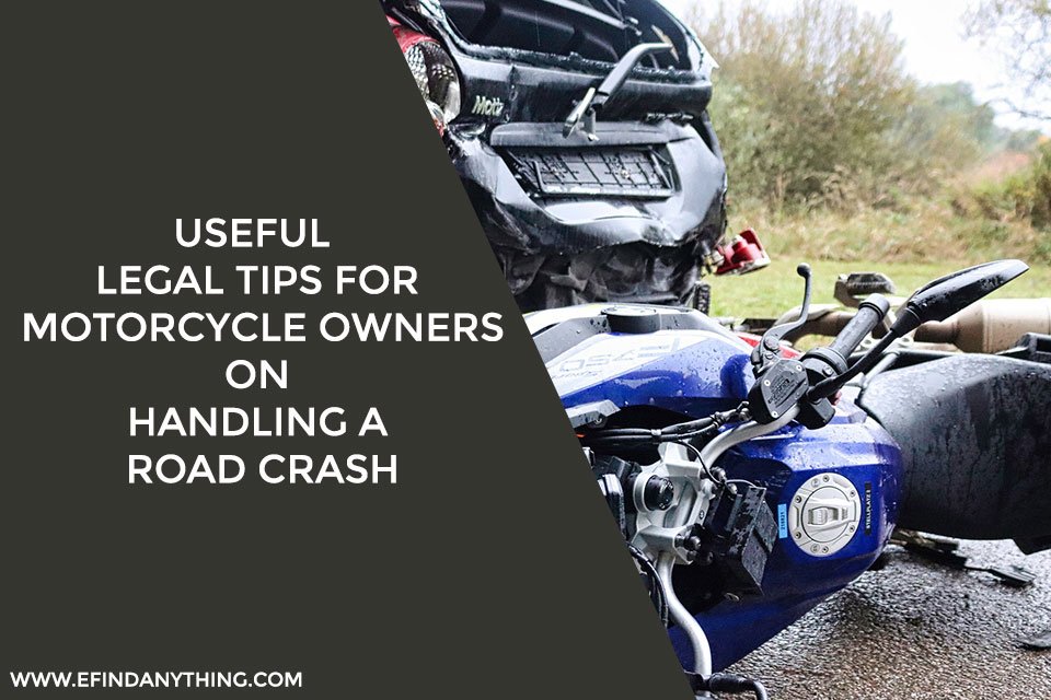 Useful Legal Tips for Motorcycle Owners on Handling a Road Crash