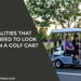 Qualities That You Need to Look For in a Golf Cart