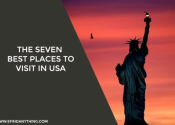 The seven best places to visit in USA