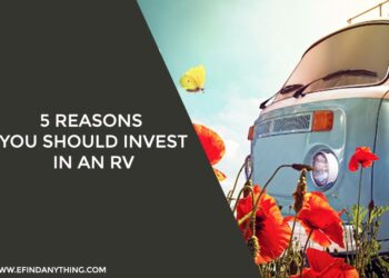 5 Reasons You Should Invest in an RV