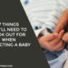 7 Things You’ll Need to Look Out for When Expecting a Baby