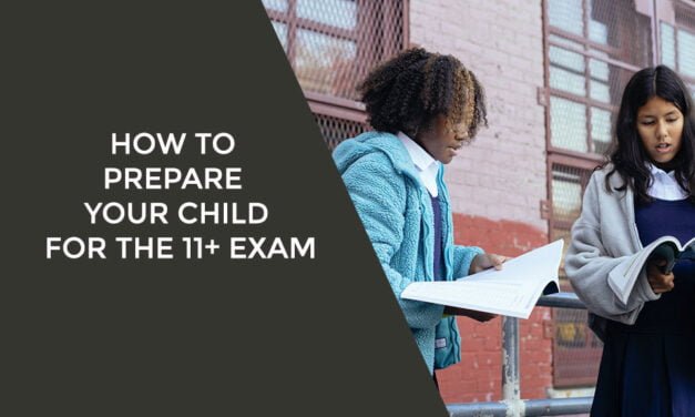 How to Prepare Your Child For The 11+ Exam