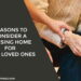 Reasons To Consider a Nursing Home for Your Loved Ones
