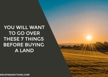 7 Things Before Buying a Land