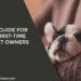 A Guide for First-Time Pet Owners