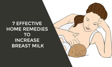 7 Effective Home Remedies to Increase Breast Milk