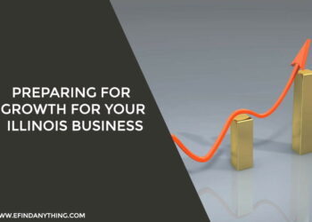 Preparing for Growth for Your Illinois Business
