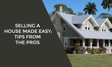 Selling a House Made Easy: Tips From the Pros