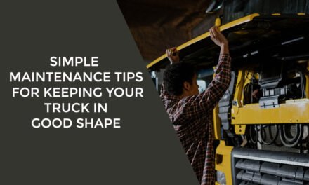 Simple Maintenance Tips For Keeping Your Truck In Good Shape