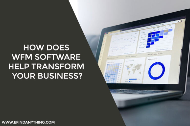How does WFM software help transform your business?