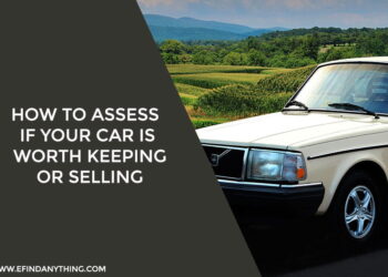 How to Assess If Your Car Is Worth Keeping or Selling