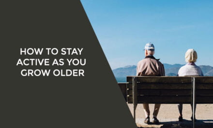 How to stay active as you grow older