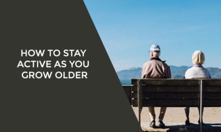 How to stay active as you grow older