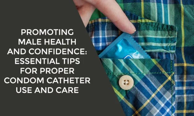 Promoting Male Health and Confidence: Essential Tips for Proper Condom Catheter Use and Care