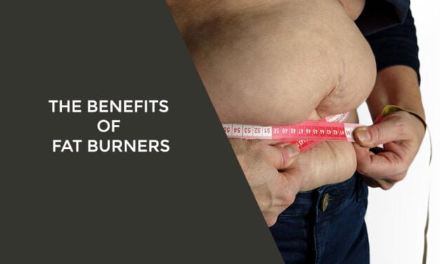 The Benefits Of Fat Burners