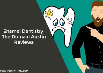 Enamel Dentistry The Domain Austin Reviews
