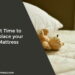 Replace your Mattress
