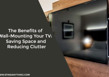 The Benefits of Wall-Mounting Your TV