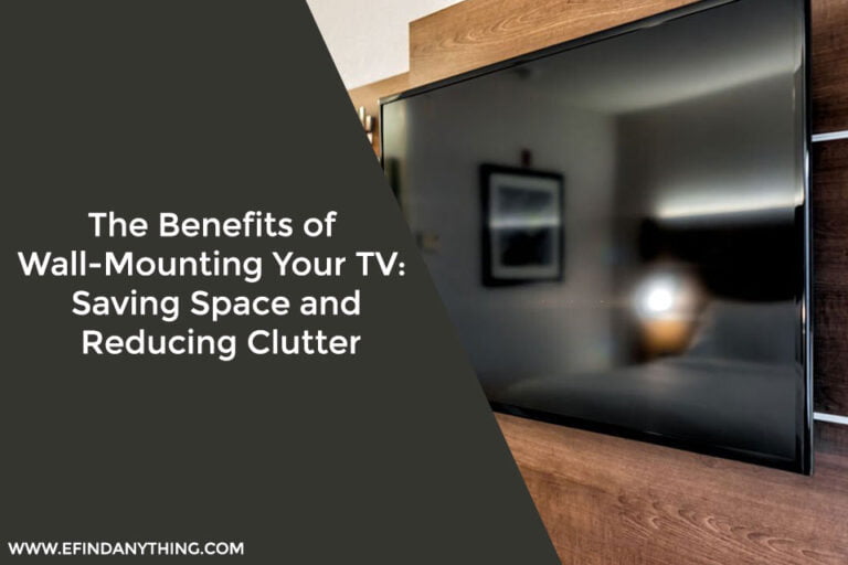 The Benefits of Wall-Mounting Your TV
