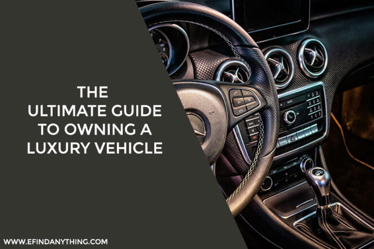 The Ultimate Guide to Owning a Luxury Vehicle