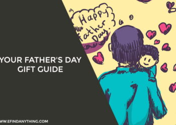 Your Father's Day Gift Guide