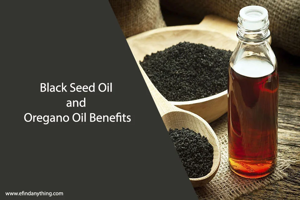 Black Seed Oil and Oregano Oil Benefits