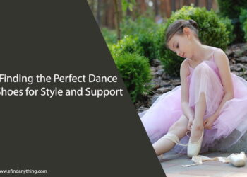 Finding the Perfect Dance Shoes for Style and Support
