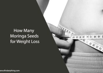 How Many Moringa Seeds for Weight Loss