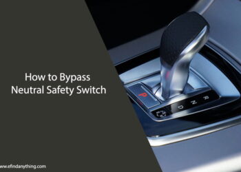 How to Bypass Neutral Safety Switch