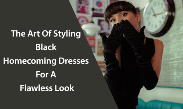 The Art Of Styling Black Homecoming Dresses For A Flawless Look
