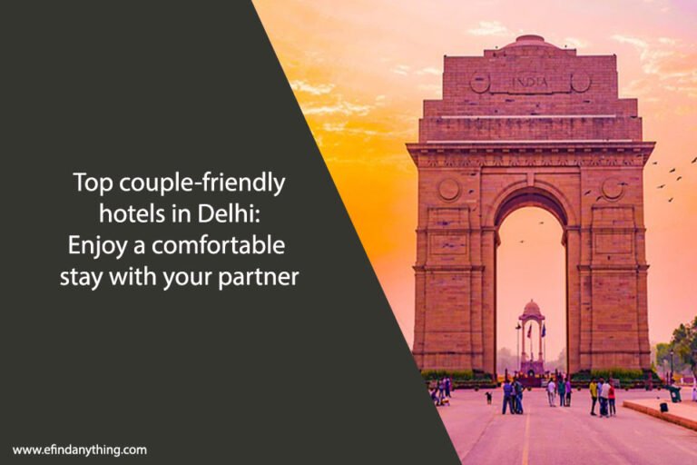 Top couple-friendly hotels in Delhi