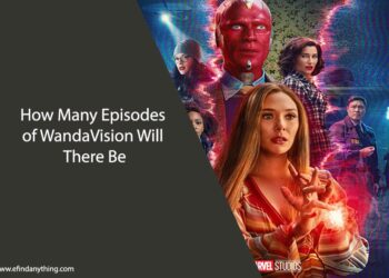 How Many Episodes of WandaVision Will There Be