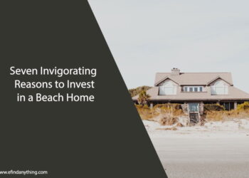 Seven Invigorating Reasons to Invest in a Beach Home