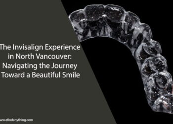 The Invisalign Experience in North Vancouver